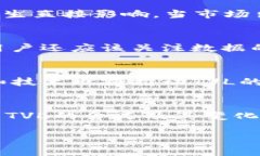 在讨论TP钱包或者其他加密