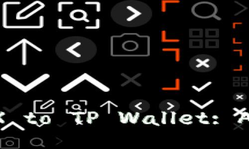 How to Withdraw TRX to TP Wallet: A Step-by-Step Guide